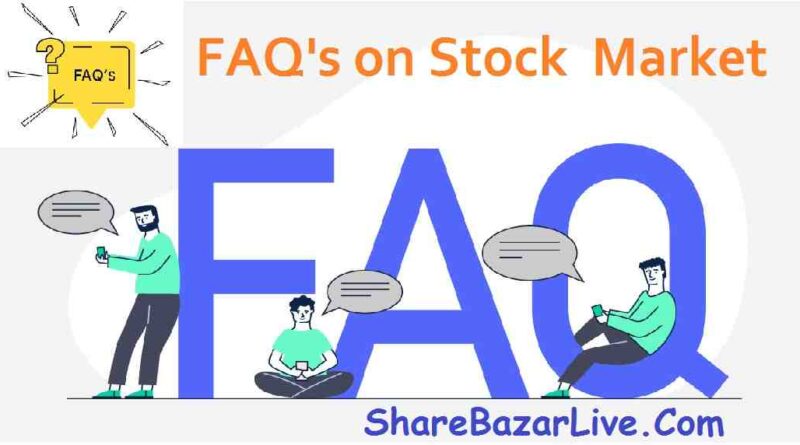 FAQ's on Stock Market
